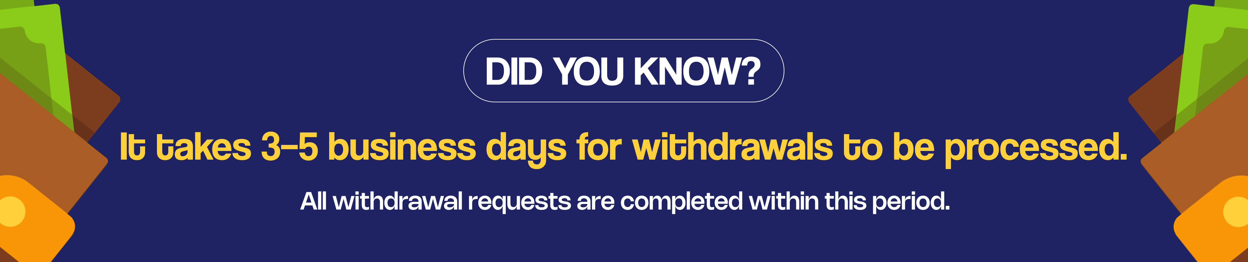 All withdrawal requests are completed within this period
